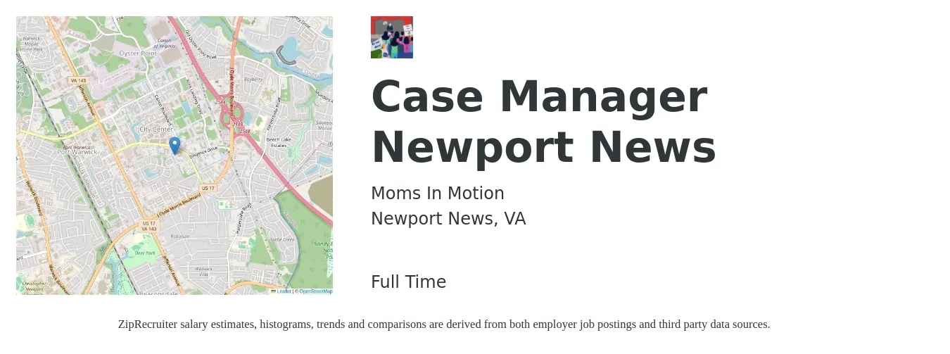 Moms In Motion job posting for a Case Manager Newport News in Newport News, VA with a salary of $18 to $24 Hourly with a map of Newport News location.