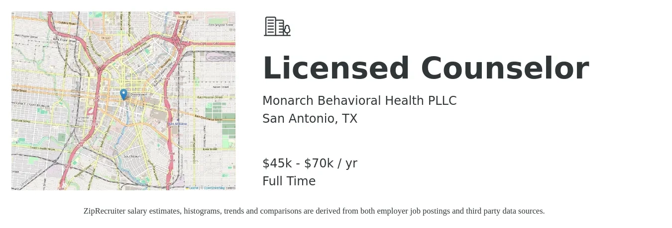 Monarch Behavioral Health, PLLC job posting for a Licensed Counselor in San Antonio, TX with a salary of $50,200 to $68,700 Yearly with a map of San Antonio location.