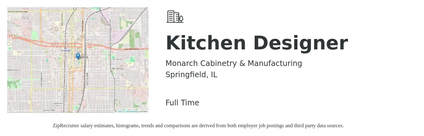 Monarch Cabinetry & Manufacturing job posting for a Kitchen Designer in Springfield, IL with a salary of $18 to $22 Hourly with a map of Springfield location.