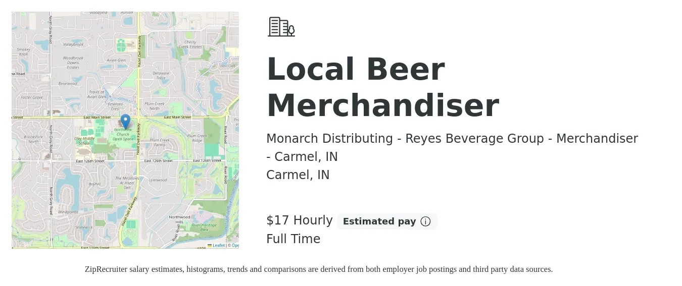 Monarch Distributing - Reyes Beverage Group - Merchandiser - Carmel, IN job posting for a Local Beer Merchandiser in Carmel, IN with a salary of $18 Hourly with a map of Carmel location.