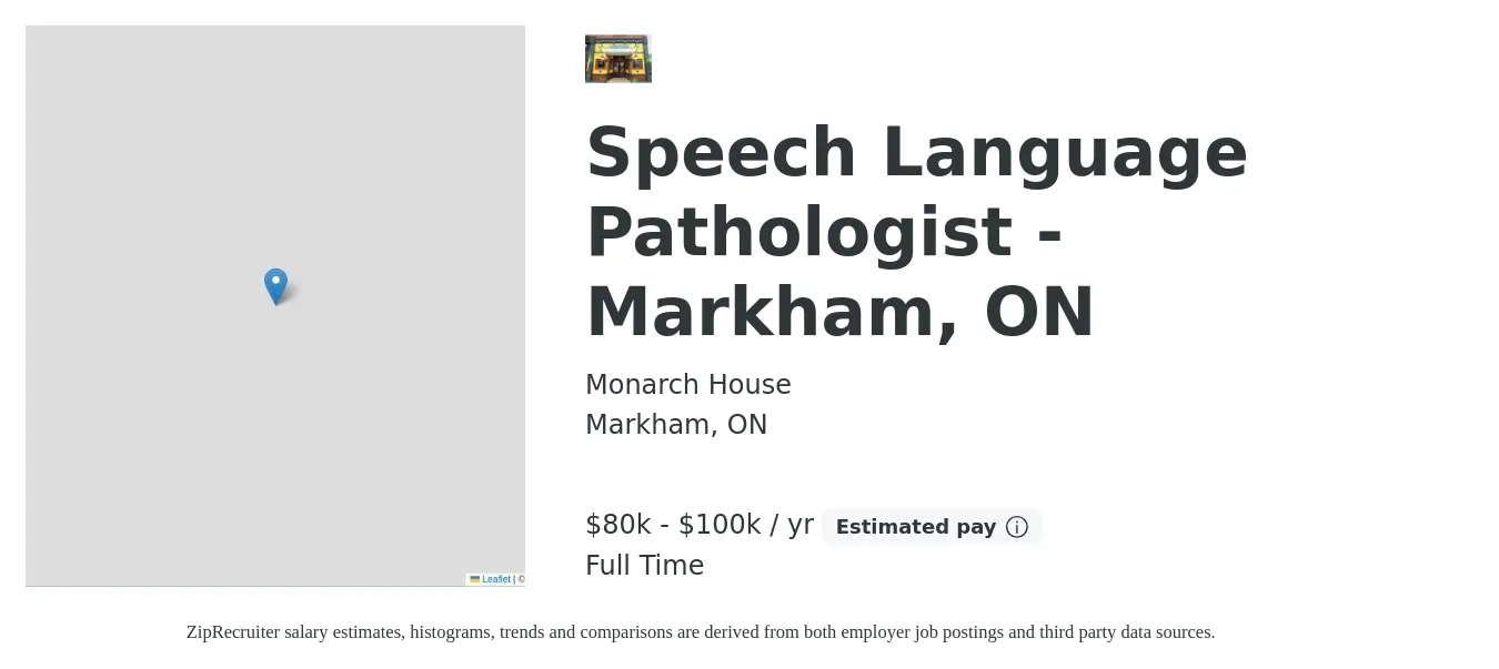 Monarch House job posting for a Speech Language Pathologist - Markham, ON in Markham, ON with a salary of $80,000 to $100,000 Yearly with a map of Markham location.