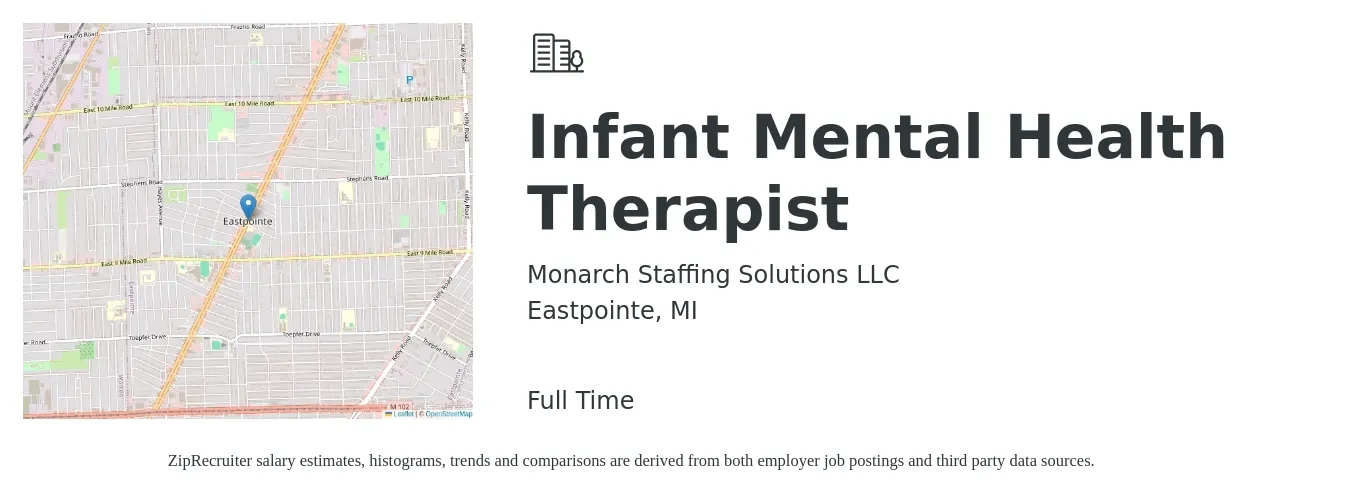 Monarch Staffing Solutions LLC job posting for a Infant Mental Health Therapist in Eastpointe, MI with a salary of $47,600 to $56,000 Yearly with a map of Eastpointe location.
