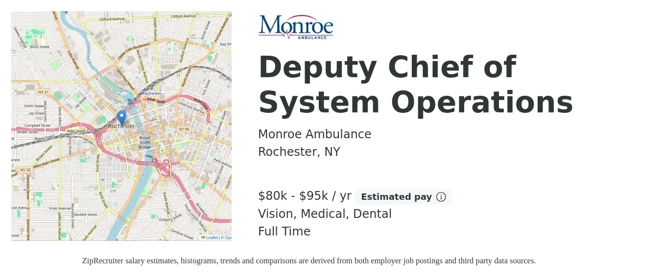 Monroe Ambulance job posting for a Deputy Chief of System Operations in Rochester, NY with a salary of $80,000 to $95,000 Yearly and benefits including medical, pto, retirement, vision, dental, and life_insurance with a map of Rochester location.