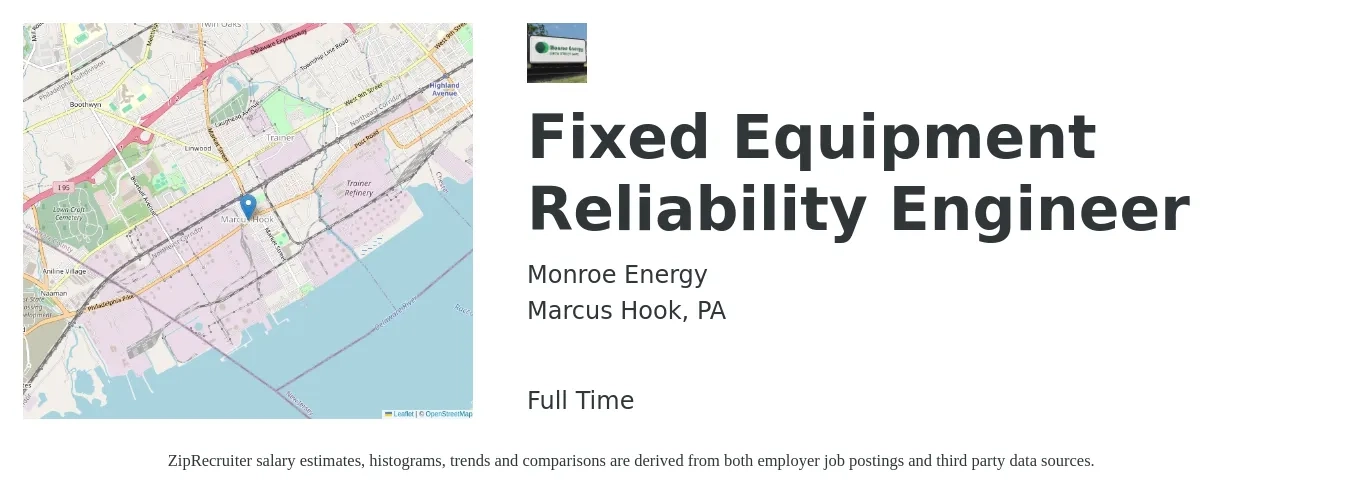 Monroe Energy job posting for a Fixed Equipment Reliability Engineer in Marcus Hook, PA with a salary of $100,000 to $125,900 Yearly with a map of Marcus Hook location.