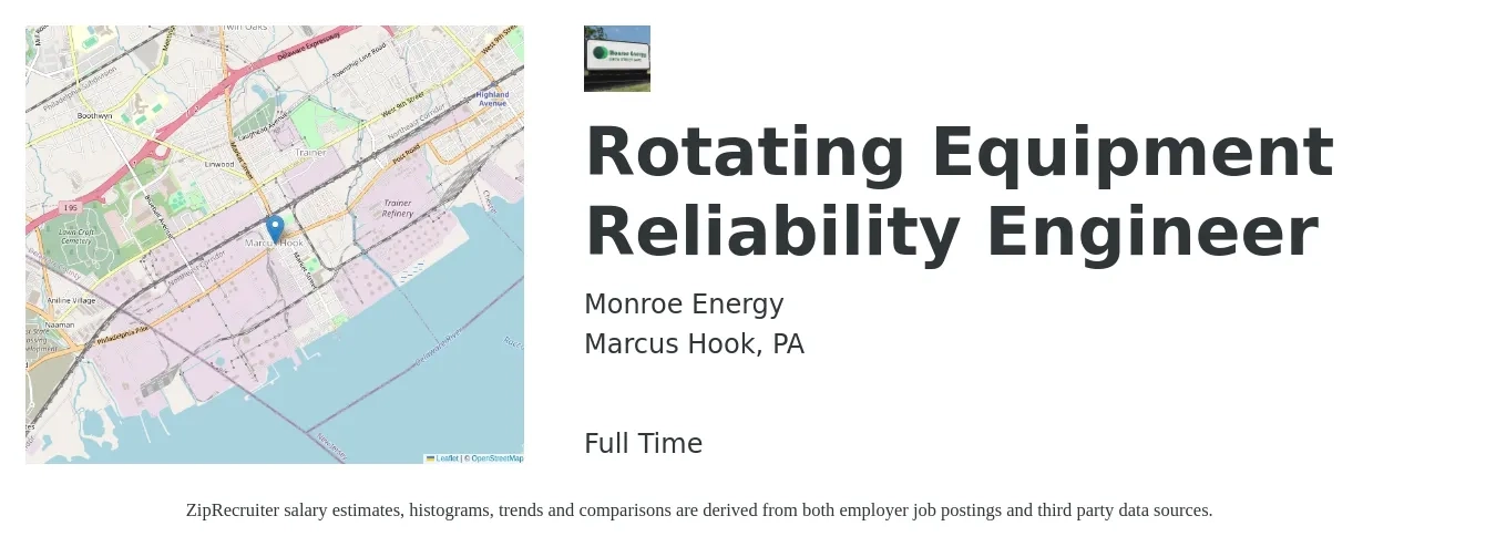 Monroe Energy job posting for a Rotating Equipment Reliability Engineer in Marcus Hook, PA with a salary of $100,000 to $125,900 Yearly with a map of Marcus Hook location.
