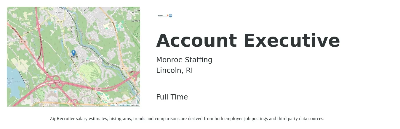 Monroe Staffing job posting for a Account Executive in Lincoln, RI with a salary of $50,400 to $88,700 Yearly with a map of Lincoln location.