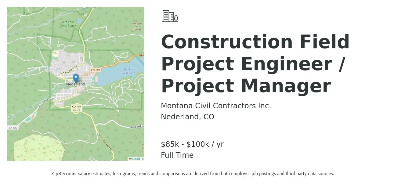 Montana Civil Contractors Inc. job posting for a Construction Field Project Engineer / Project Manager in Nederland, CO with a salary of $85,000 to $100,000 Yearly with a map of Nederland location.