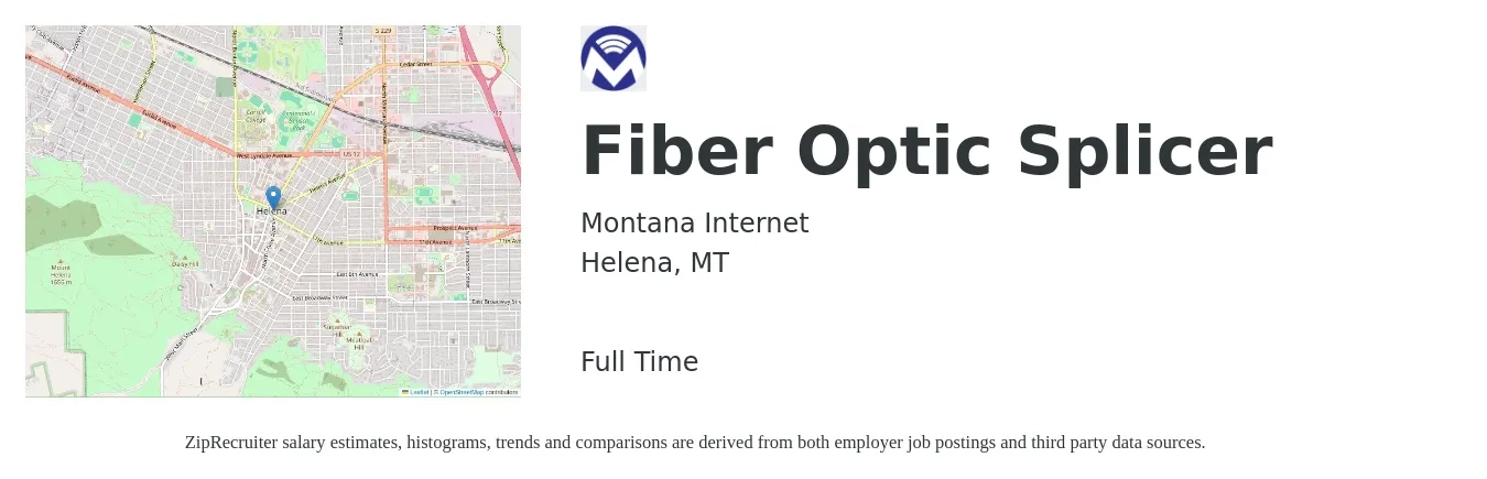 Montana Internet job posting for a Fiber Optic Splicer in Helena, MT with a salary of $24 to $32 Hourly with a map of Helena location.