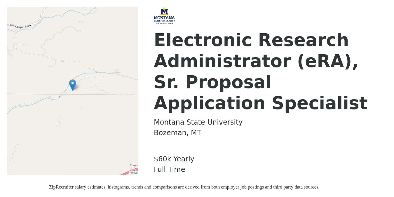 Montana State University job posting for a Electronic Research Administrator (eRA), Sr. Proposal Application Specialist in Bozeman, MT with a salary of $60,000 Yearly with a map of Bozeman location.