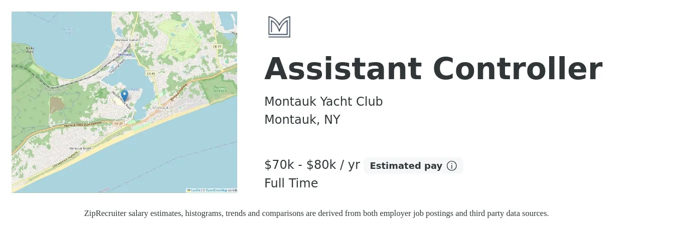 Montauk Yacht Club job posting for a Assistant Controller in Montauk, NY with a salary of $70,000 to $80,000 Yearly with a map of Montauk location.