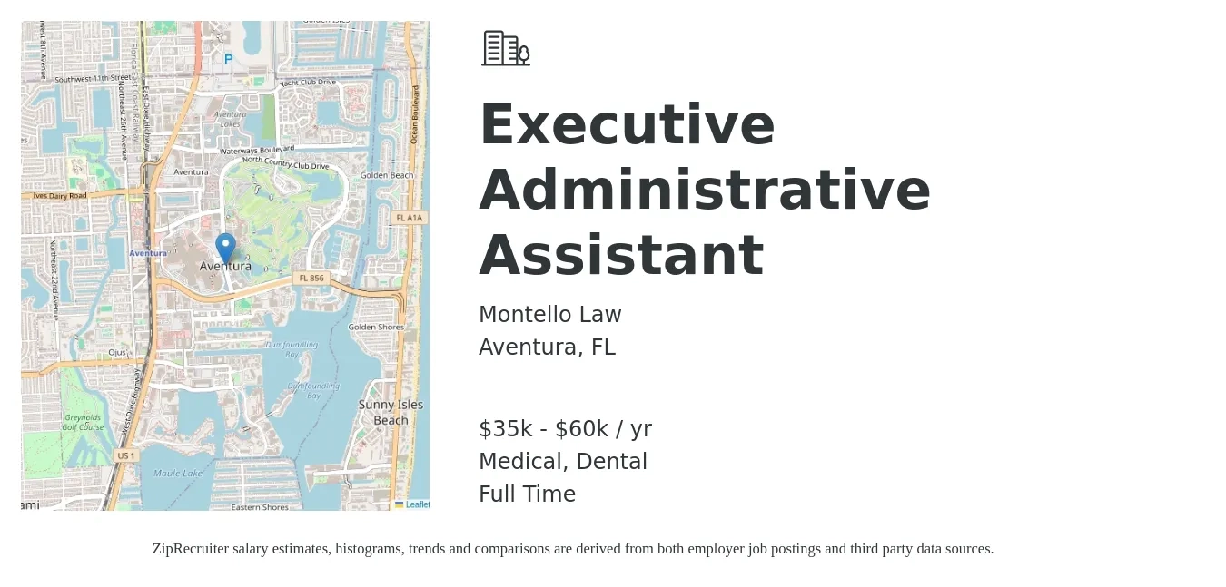 Montello Law job posting for a Executive Administrative Assistant in Aventura, FL with a salary of $35,000 to $60,000 Yearly and benefits including dental, medical, and retirement with a map of Aventura location.