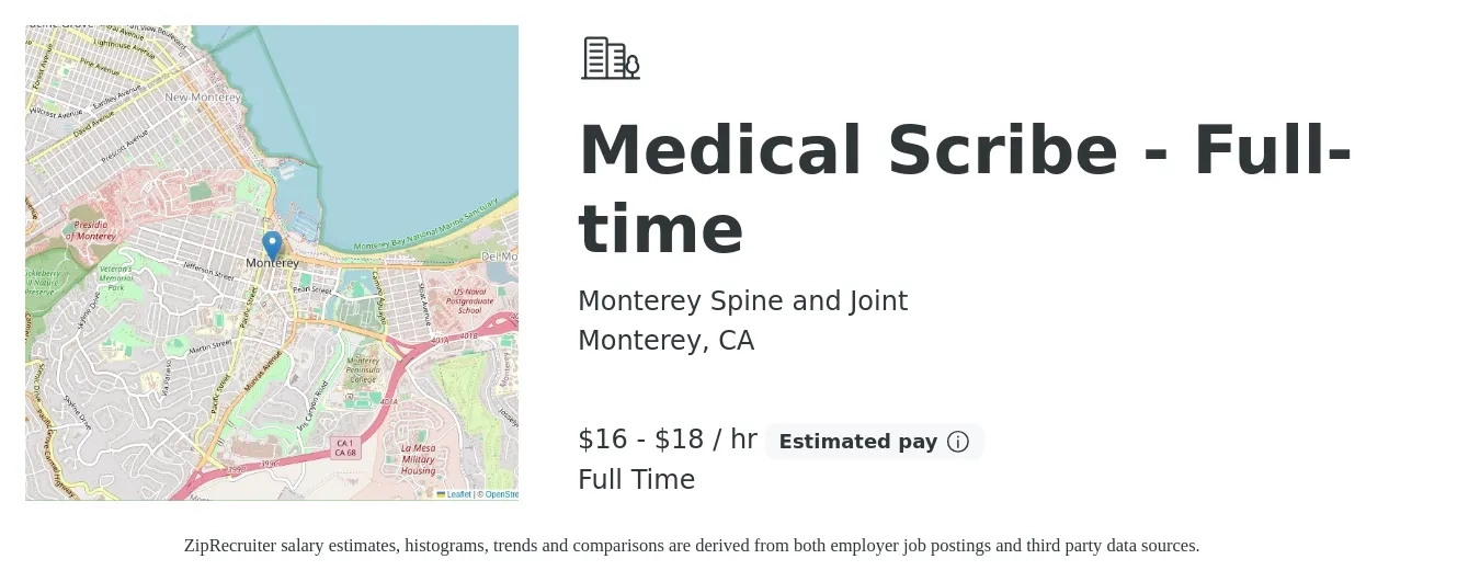 Monterey Spine and Joint job posting for a Medical Scribe - Full-time in Monterey, CA with a salary of $17 to $19 Hourly with a map of Monterey location.