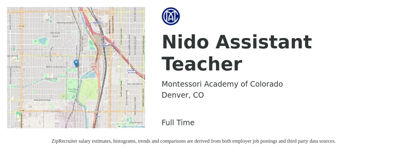 Montessori Academy of Colorado job posting for a Nido Assistant Teacher in Denver, CO with a salary of $18 to $22 Hourly with a map of Denver location.
