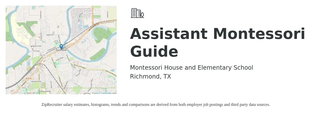 Montessori House and Elementary School job posting for a Assistant Montessori Guide in Richmond, TX with a salary of $15 to $17 Hourly with a map of Richmond location.