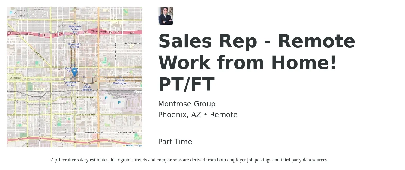 Montrose Group job posting for a Sales Rep - Remote Work from Home! PT/FT in Phoenix, AZ with a salary of $53,100 to $92,300 Yearly with a map of Phoenix location.