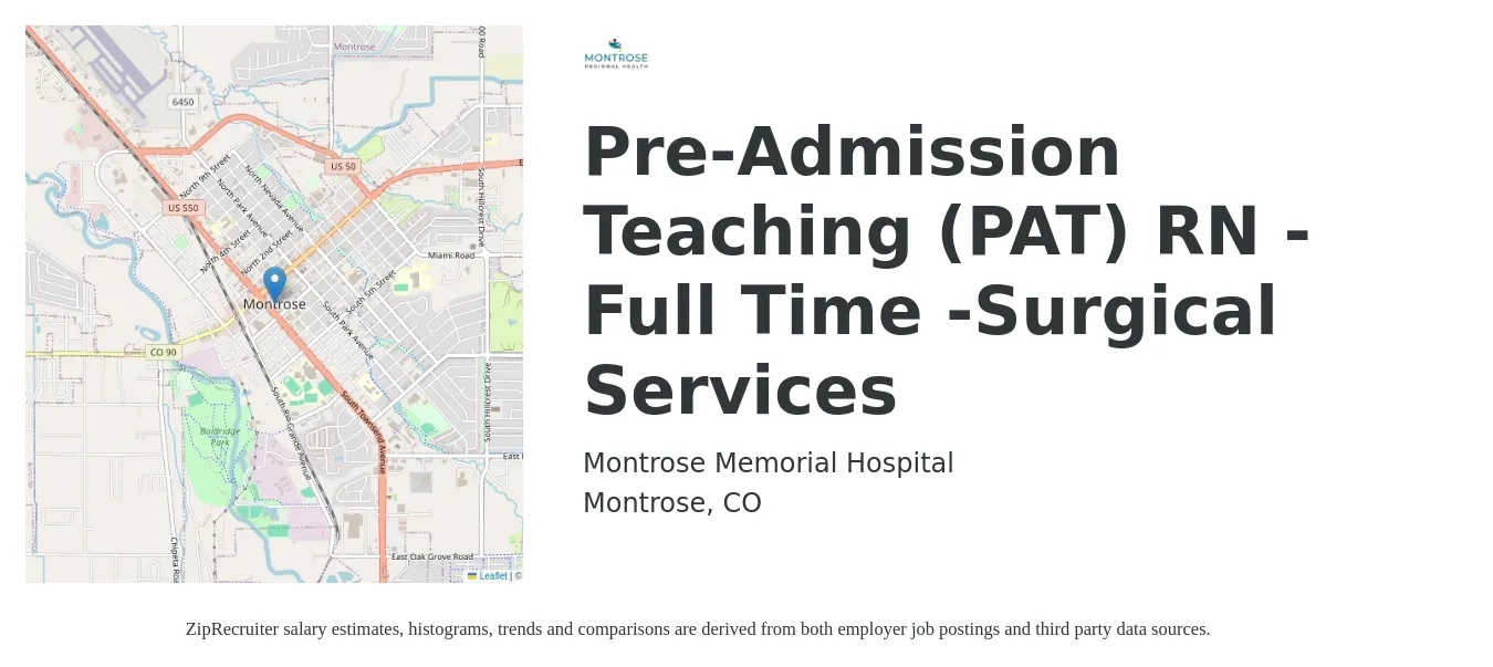Montrose Memorial Hospital job posting for a Pre-Admission Teaching (PAT) RN - Full Time -Surgical Services in Montrose, CO with a salary of $34 to $55 Hourly with a map of Montrose location.