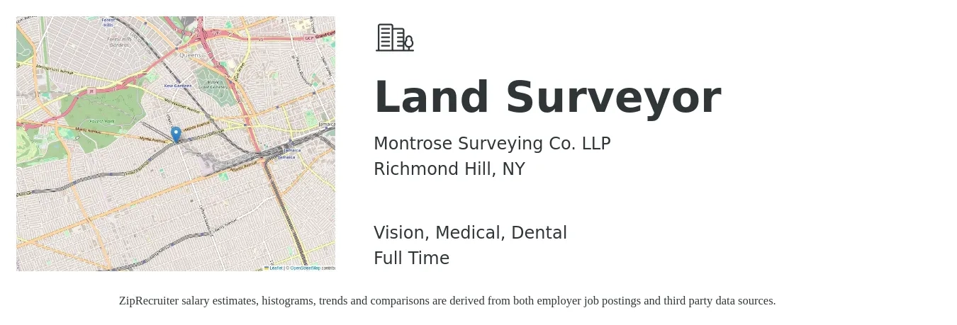 Montrose Surveying Co. LLP job posting for a Land Surveyor in Richmond Hill, NY with a salary of $55,200 to $96,100 Yearly and benefits including vision, dental, life_insurance, medical, pto, and retirement with a map of Richmond Hill location.