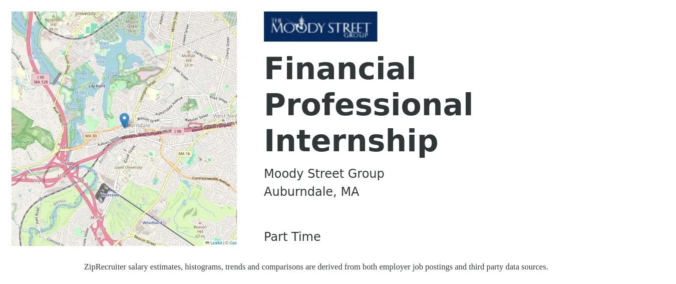 Moody Street Group job posting for a Financial Professional Internship in Auburndale, MA with a salary of $20 to $26 Hourly with a map of Auburndale location.