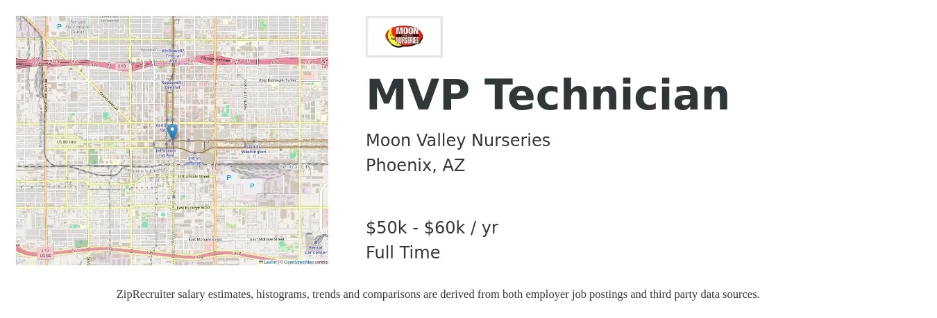 Moon Valley Nurseries job posting for a MVP Technician in Phoenix, AZ with a salary of $50,000 to $60,000 Yearly with a map of Phoenix location.