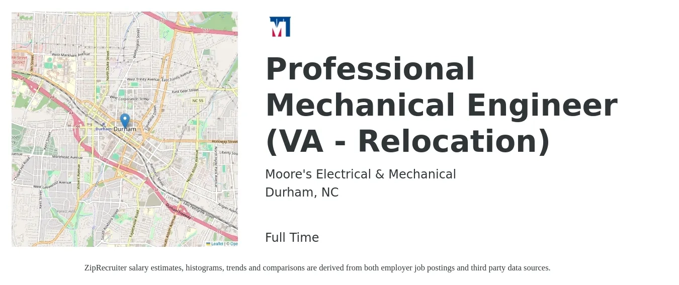 Moore's Electrical & Mechanical job posting for a Professional Mechanical Engineer (VA - Relocation) in Durham, NC with a salary of $105,000 to $135,000 Yearly with a map of Durham location.
