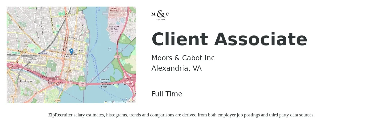 Moors & Cabot Inc job posting for a Client Associate in Alexandria, VA with a salary of $42,800 to $66,300 Yearly with a map of Alexandria location.