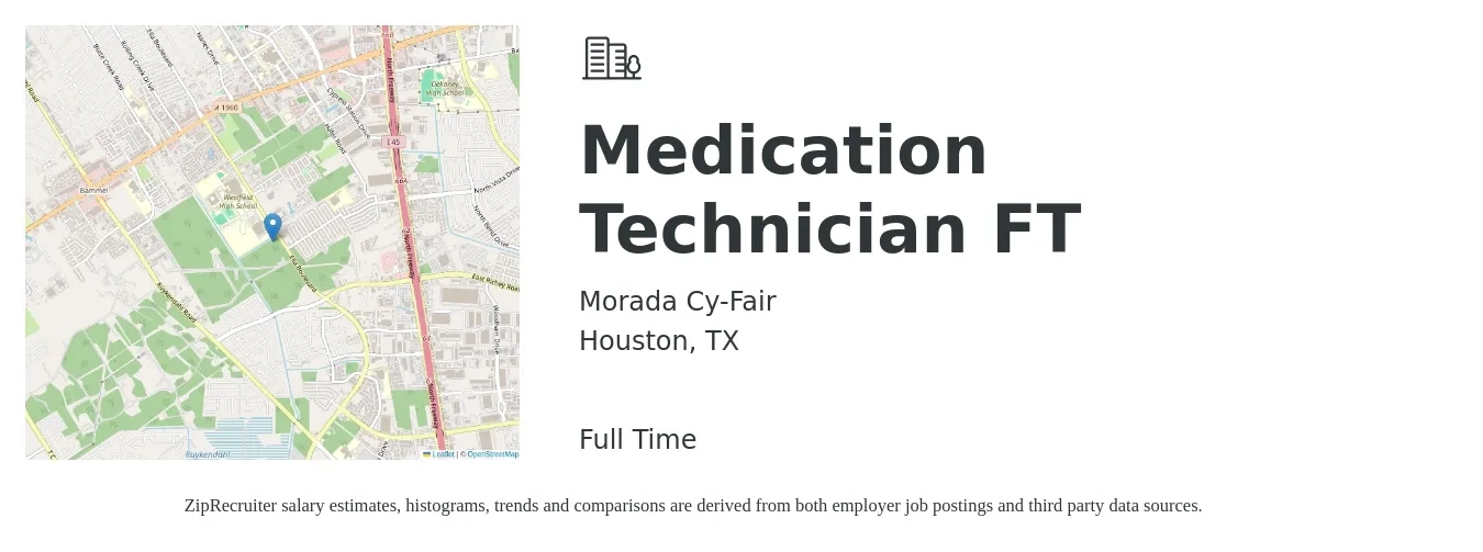 Morada Cy-Fair job posting for a Medication Technician FT in Houston, TX with a salary of $16 to $21 Hourly with a map of Houston location.