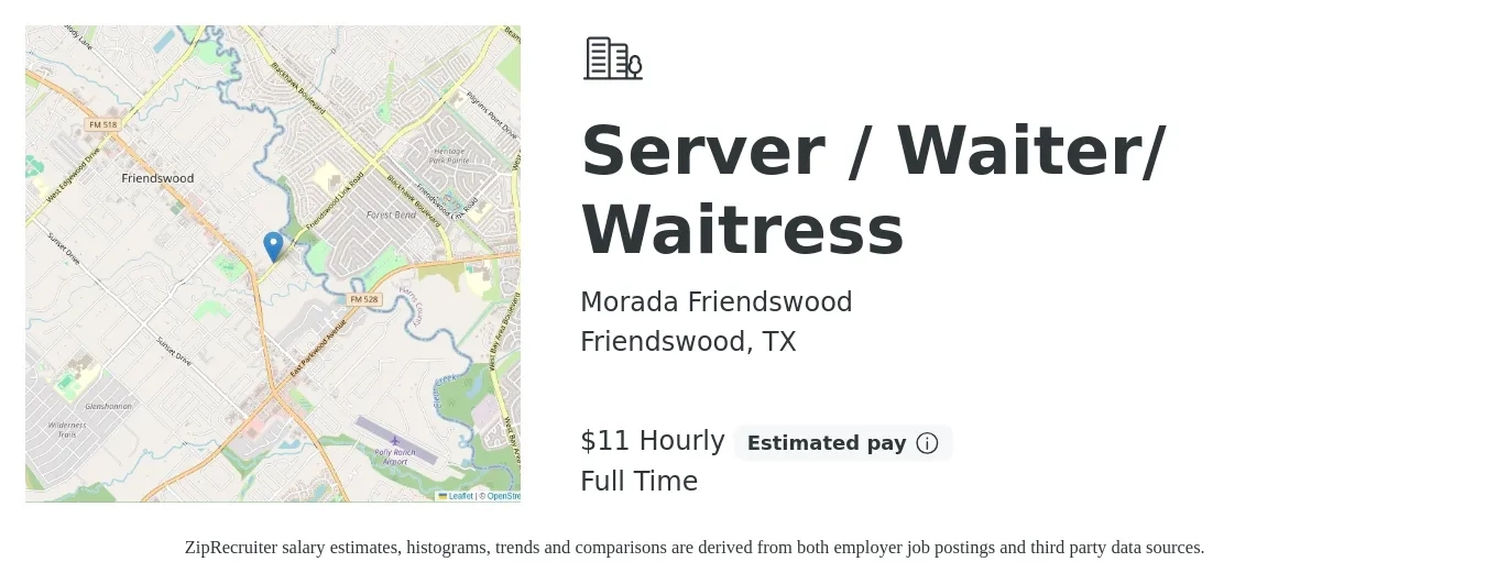 Morada Friendswood job posting for a Server / Waiter/ Waitress in Friendswood, TX with a salary of $10 to $16 Hourly with a map of Friendswood location.
