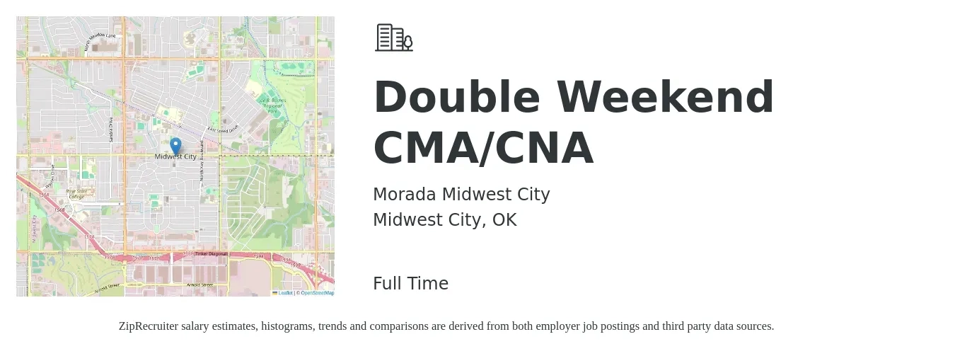 Morada Midwest City job posting for a Double Weekend CMA/CNA in Midwest City, OK with a salary of $16 to $19 Hourly with a map of Midwest City location.
