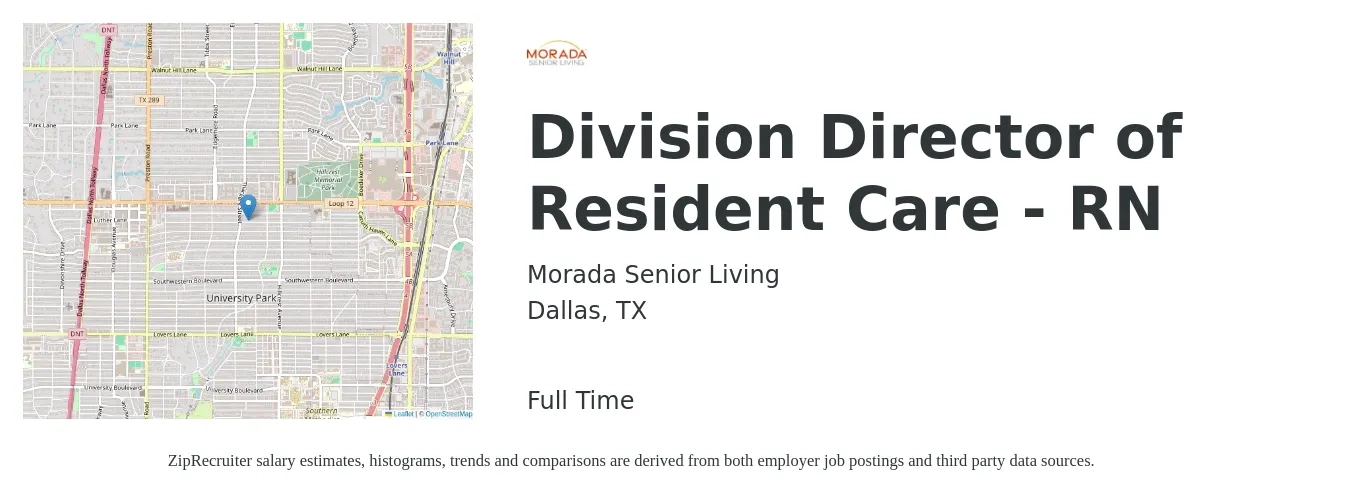 Morada Senior Living job posting for a Division Director of Resident Care - RN in Dallas, TX with a salary of $49,500 to $117,700 Yearly with a map of Dallas location.