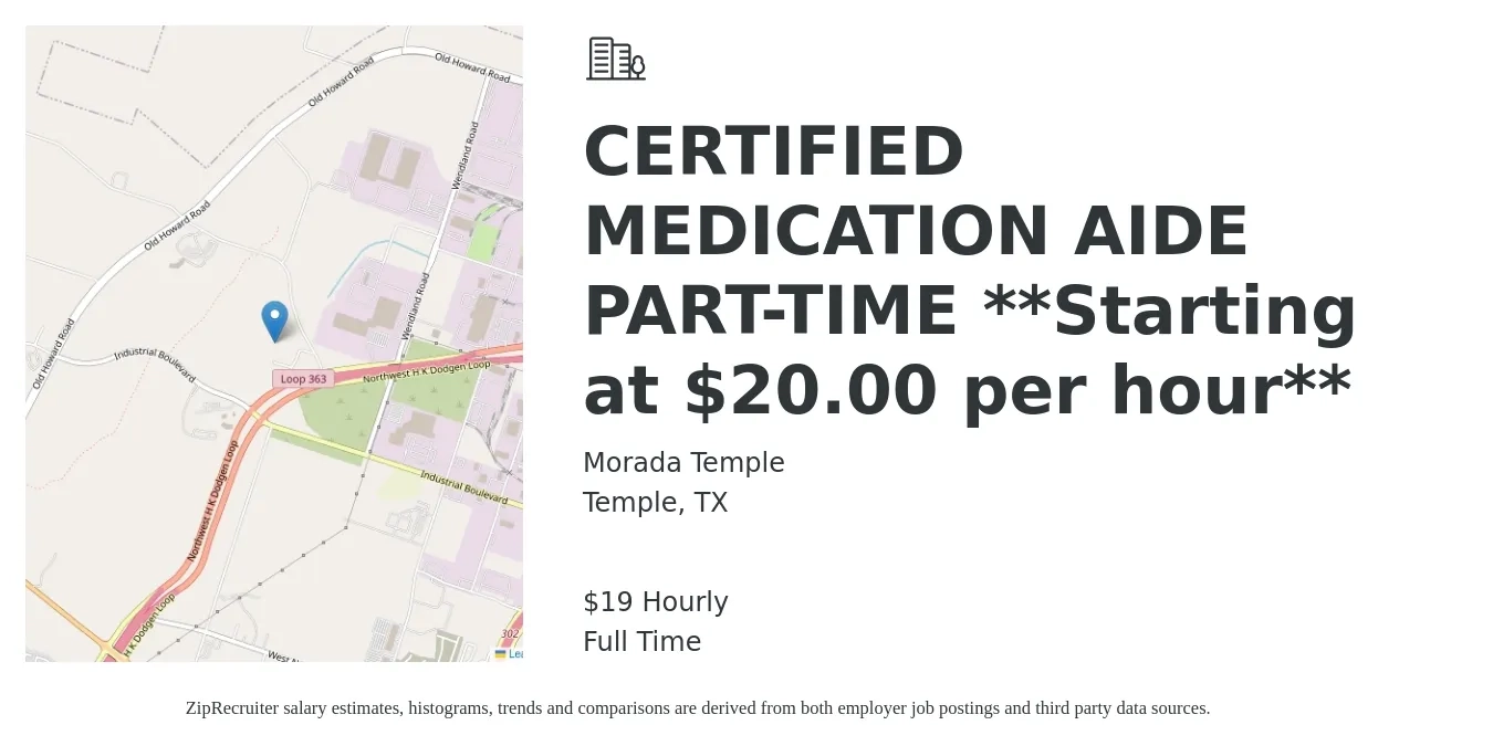 Morada Temple job posting for a CERTIFIED MEDICATION AIDE PART-TIME **Starting at $20.00 per hour** in Temple, TX with a salary of $20 Hourly with a map of Temple location.
