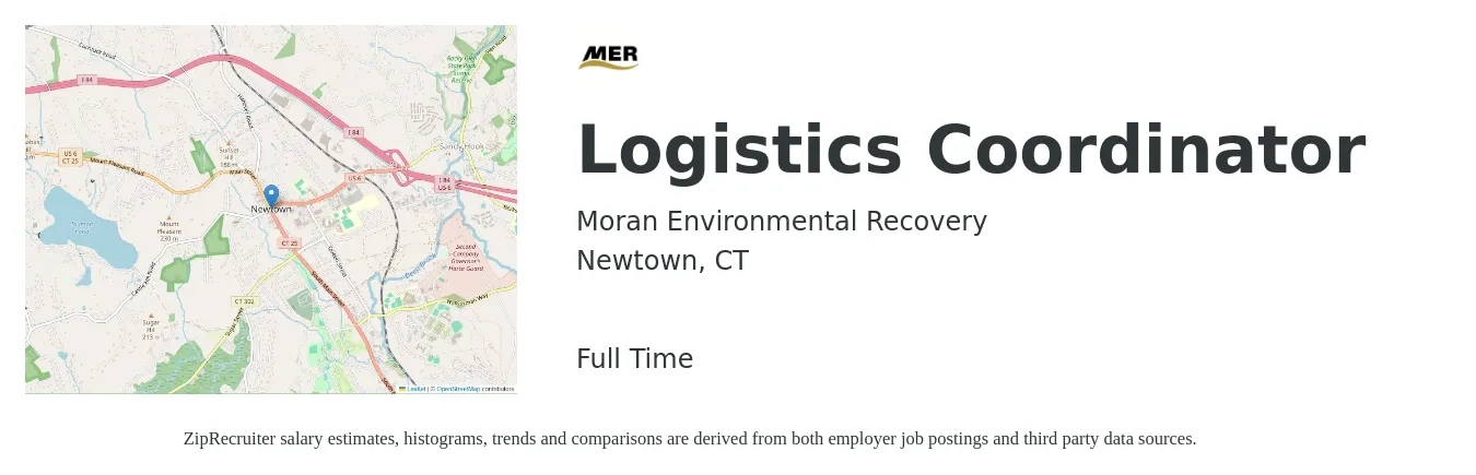 Moran Environmental Recovery job posting for a Logistics Coordinator in Newtown, CT with a salary of $20 to $27 Hourly with a map of Newtown location.