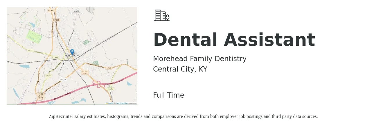 Morehead Family Dentistry job posting for a Dental Assistant in Central City, KY with a salary of $14 to $18 Hourly with a map of Central City location.