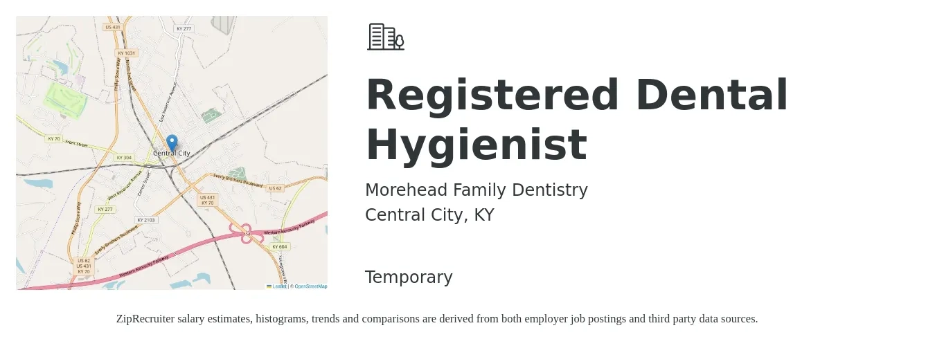 Morehead Family Dentistry job posting for a Registered Dental Hygienist in Central City, KY with a salary of $31 to $39 Hourly with a map of Central City location.