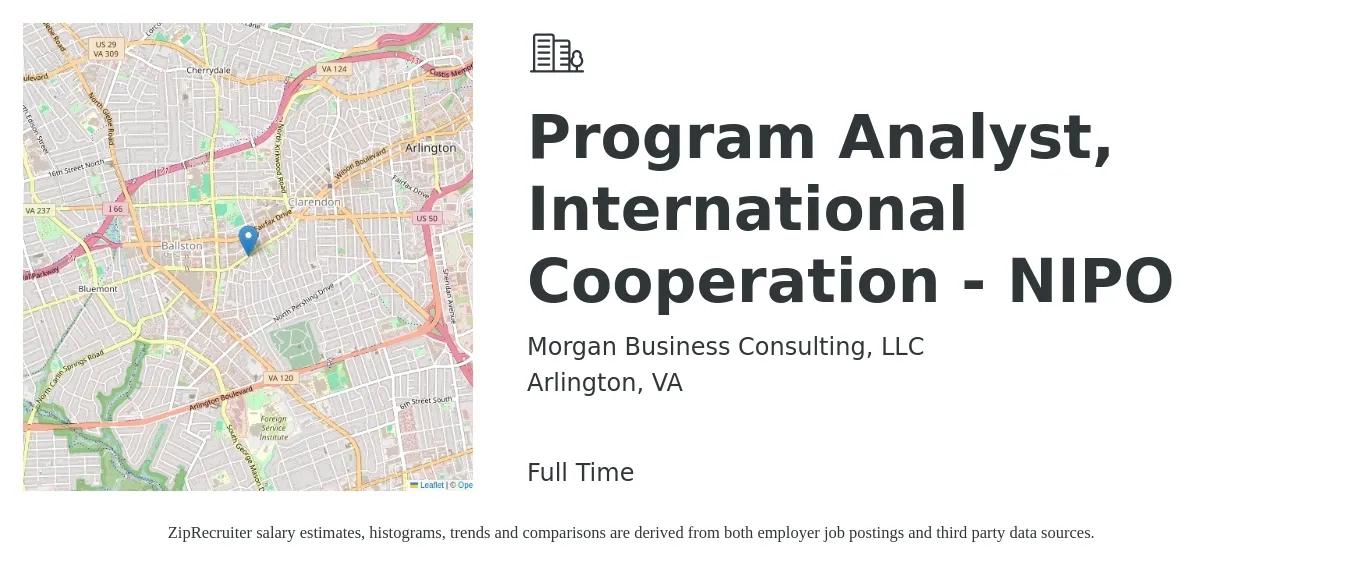 Morgan Business Consulting, LLC job posting for a Program Analyst, International Cooperation - NIPO in Arlington, VA with a salary of $78,800 to $132,600 Yearly with a map of Arlington location.
