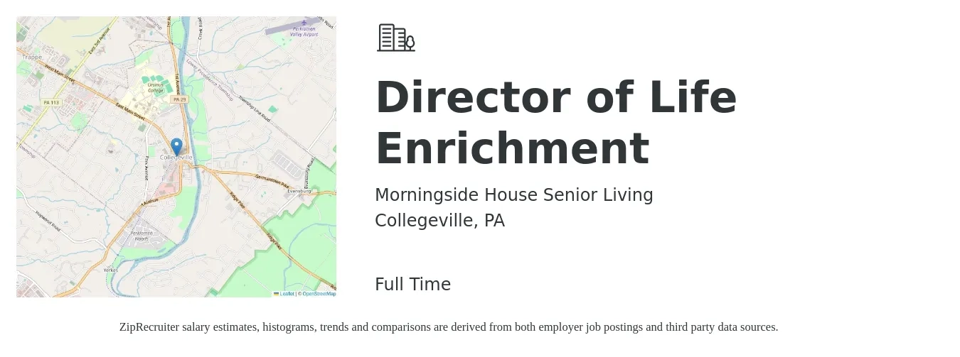 Morningside House Senior Living job posting for a Director of Life Enrichment in Collegeville, PA with a salary of $18 to $28 Hourly with a map of Collegeville location.
