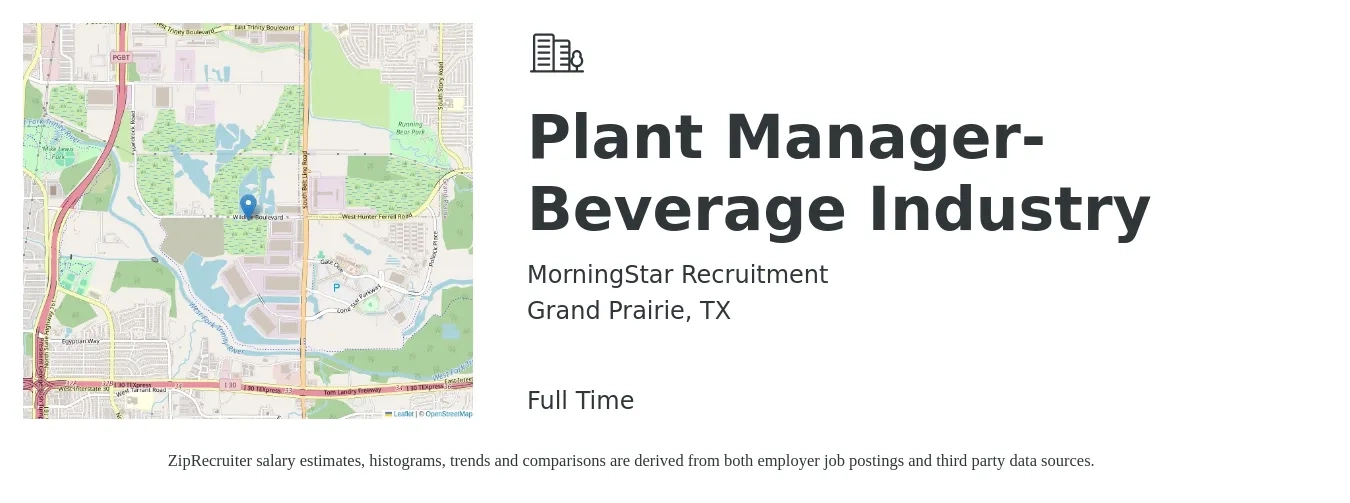 MorningStar Recruitment job posting for a Plant Manager- Beverage Industry in Grand Prairie, TX with a salary of $86,200 to $133,200 Yearly with a map of Grand Prairie location.