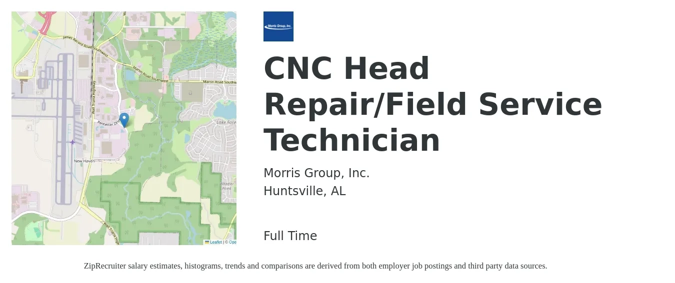 Morris Group, Inc. job posting for a CNC Head Repair/Field Service Technician in Huntsville, AL with a salary of $28 to $38 Hourly with a map of Huntsville location.