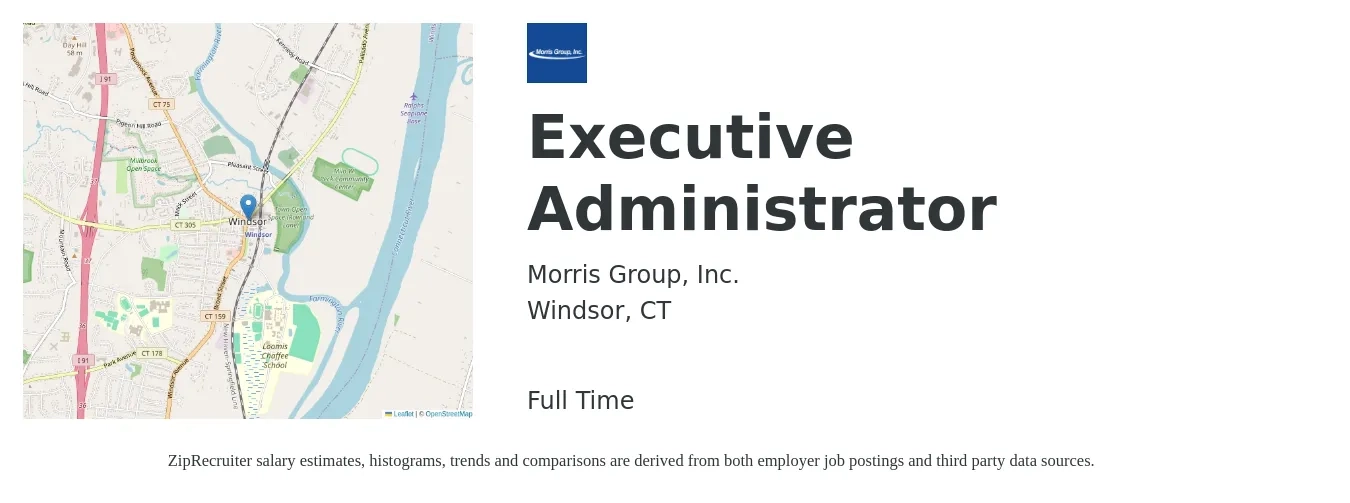 Morris Group, Inc. job posting for a Executive Administrator in Windsor, CT with a salary of $56,700 to $86,100 Yearly with a map of Windsor location.