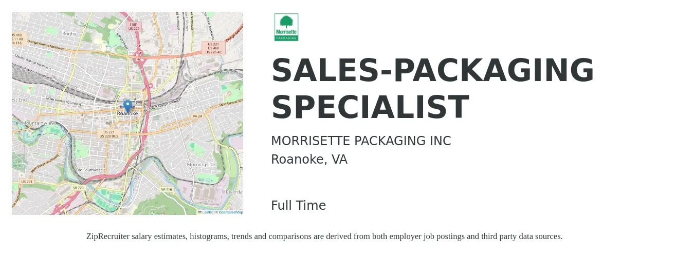MORRISETTE PACKAGING INC job posting for a SALES-PACKAGING SPECIALIST in Roanoke, VA with a salary of $39,400 to $65,600 Yearly with a map of Roanoke location.