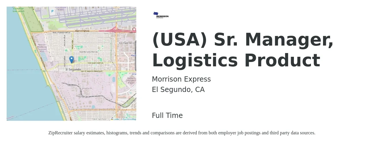 Morrison Express job posting for a (USA) Sr. Manager, Logistics Product in El Segundo, CA with a salary of $100,000 to $130,000 Yearly with a map of El Segundo location.