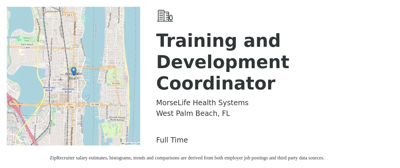 MorseLife Health Systems job posting for a Training and Development Coordinator in West Palm Beach, FL with a salary of $45,500 to $63,800 Yearly with a map of West Palm Beach location.