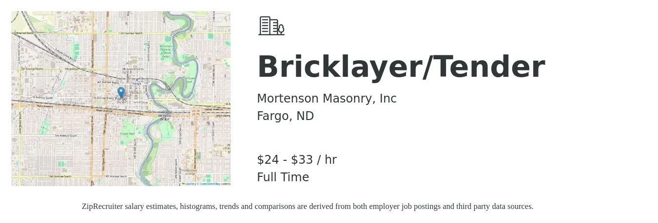 Mortenson Masonry, Inc job posting for a Bricklayer/Tender in Fargo, ND with a salary of $25 to $35 Hourly with a map of Fargo location.