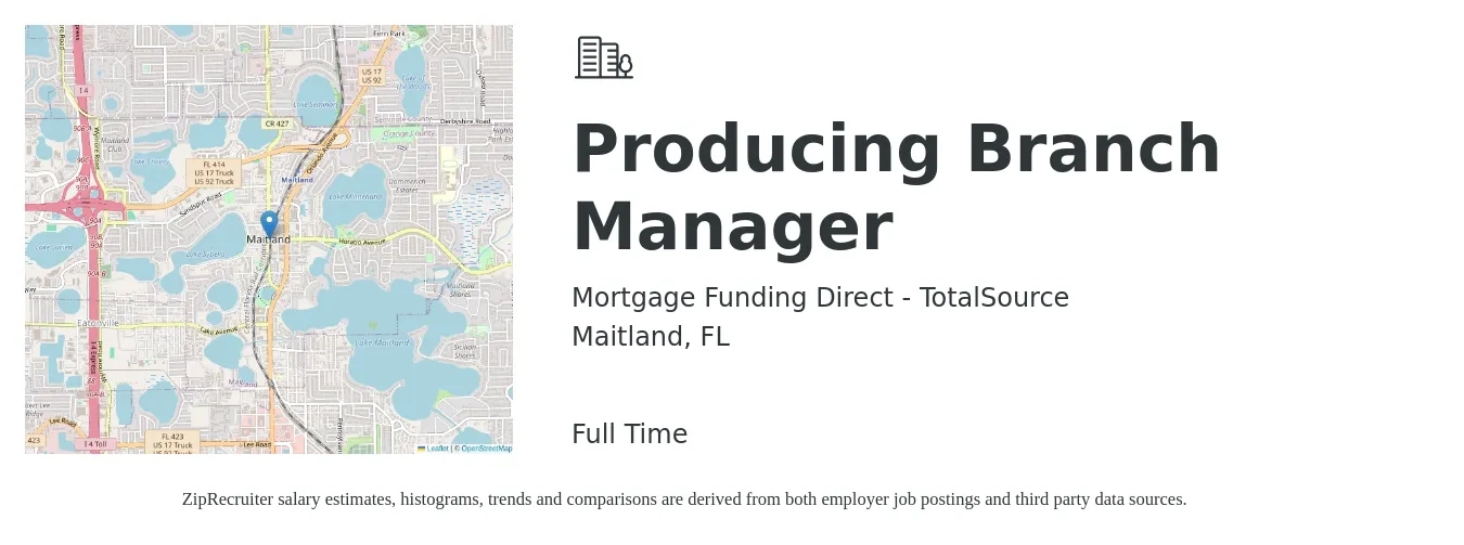 Mortgage Funding Direct - TotalSource job posting for a Producing Branch Manager in Maitland, FL with a salary of $53,200 to $80,300 Yearly with a map of Maitland location.