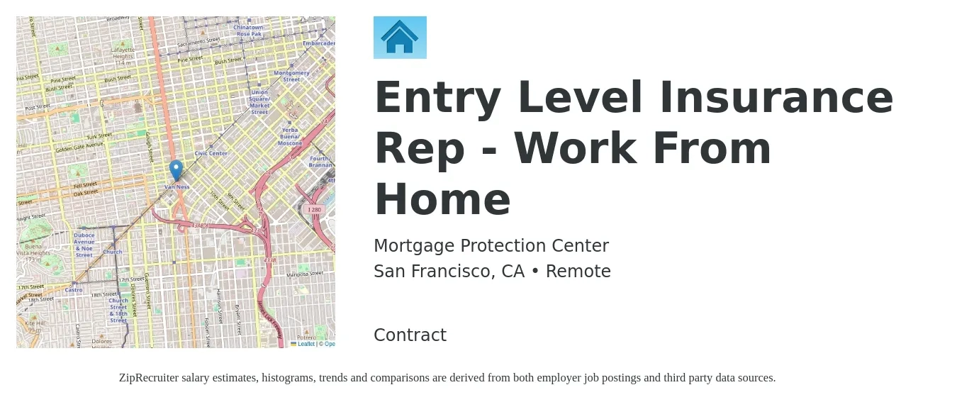 Mortgage Protection Center job posting for a Entry Level Insurance Rep - Work From Home in San Francisco, CA with a salary of $500 Weekly with a map of San Francisco location.