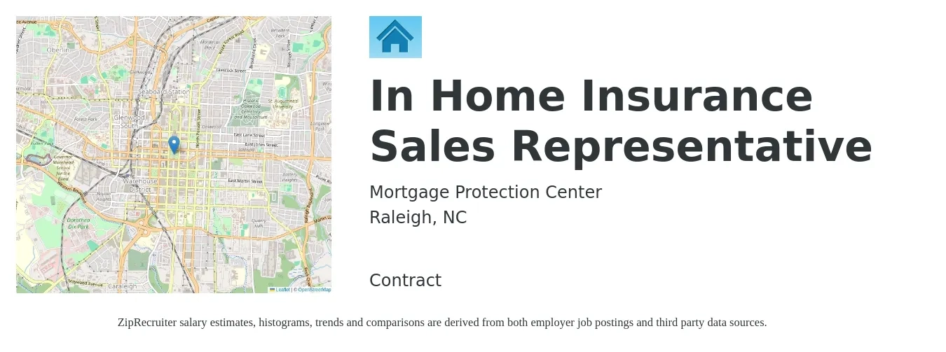 Mortgage Protection Center job posting for a In Home Insurance Sales Representative in Raleigh, NC with a salary of $43,700 to $108,400 Yearly with a map of Raleigh location.