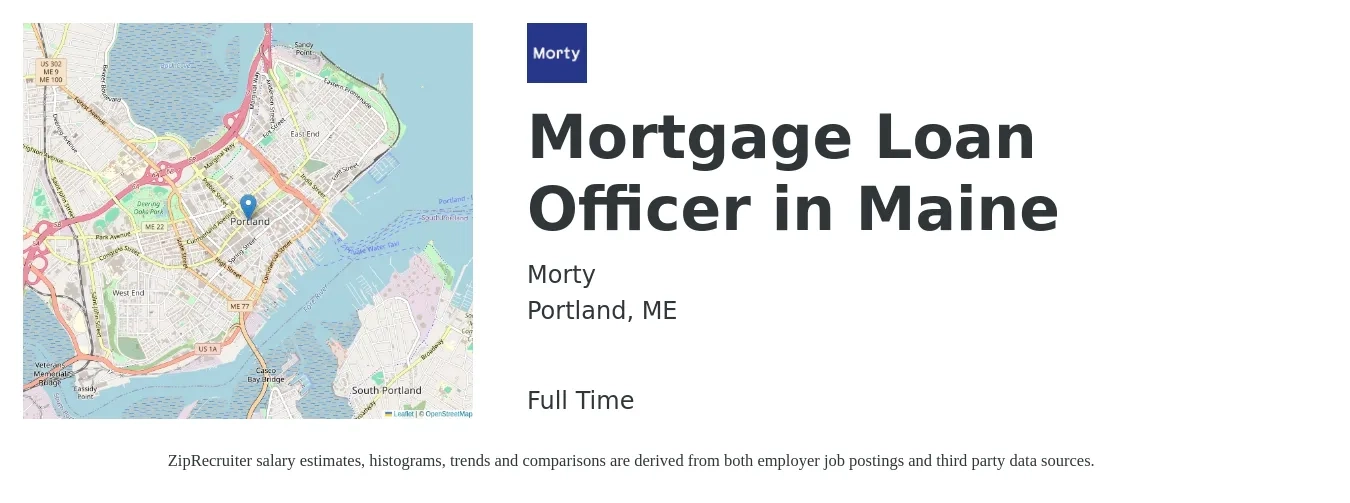 Morty job posting for a Mortgage Loan Officer in Maine in Portland, ME with a salary of $53,200 to $102,300 Yearly with a map of Portland location.