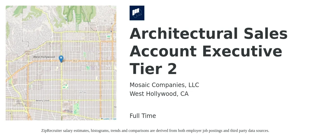Mosaic Companies, LLC job posting for a Architectural Sales Account Executive Tier 2 in West Hollywood, CA with a salary of $60,300 to $94,700 Yearly with a map of West Hollywood location.