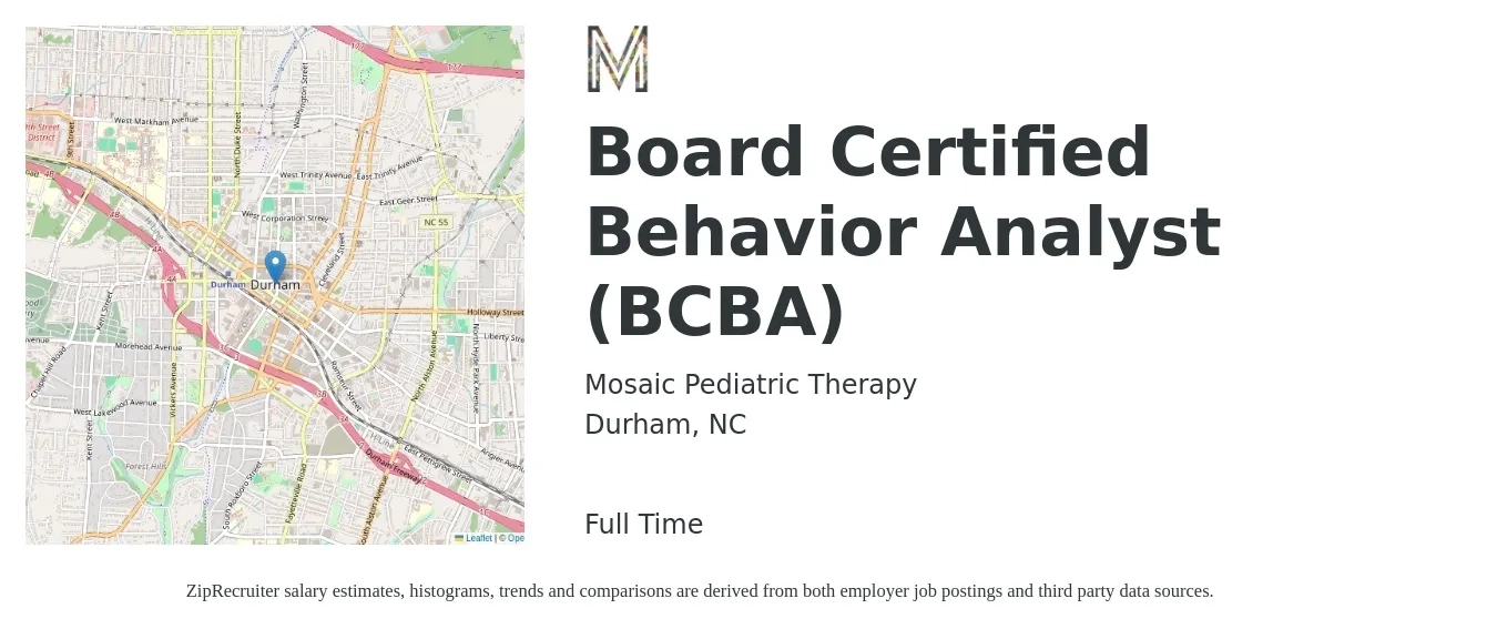 Mosaic Pediatric Therapy job posting for a Board Certified Behavior Analyst (BCBA) in Durham, NC with a salary of $80,000 to $90,000 Yearly with a map of Durham location.