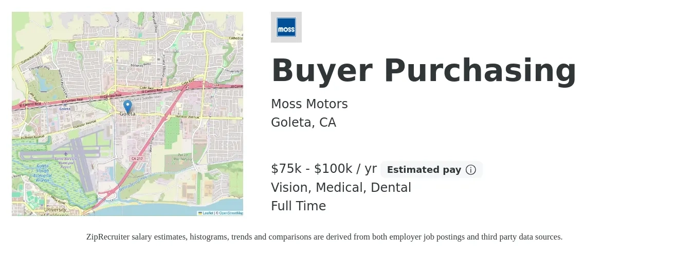 Moss Motors job posting for a Buyer Purchasing in Goleta, CA with a salary of $75,000 to $100,000 Yearly and benefits including retirement, vision, dental, life_insurance, and medical with a map of Goleta location.