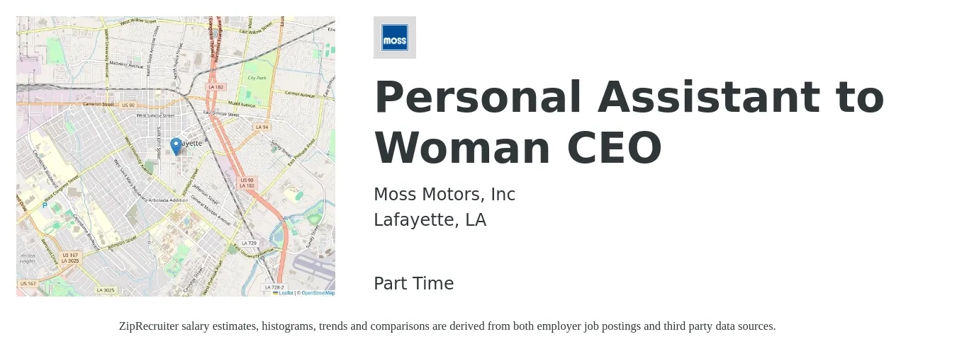 Moss Motors, Inc job posting for a Personal Assistant to Woman CEO in Lafayette, LA with a salary of $16 to $26 Hourly with a map of Lafayette location.